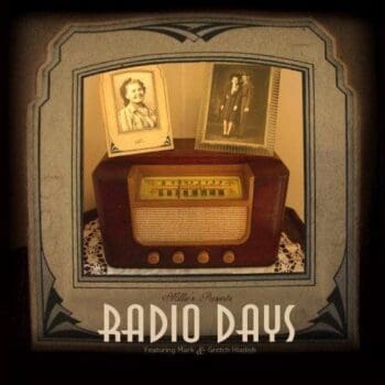 May 12-  Radio Days - Lunch and Show