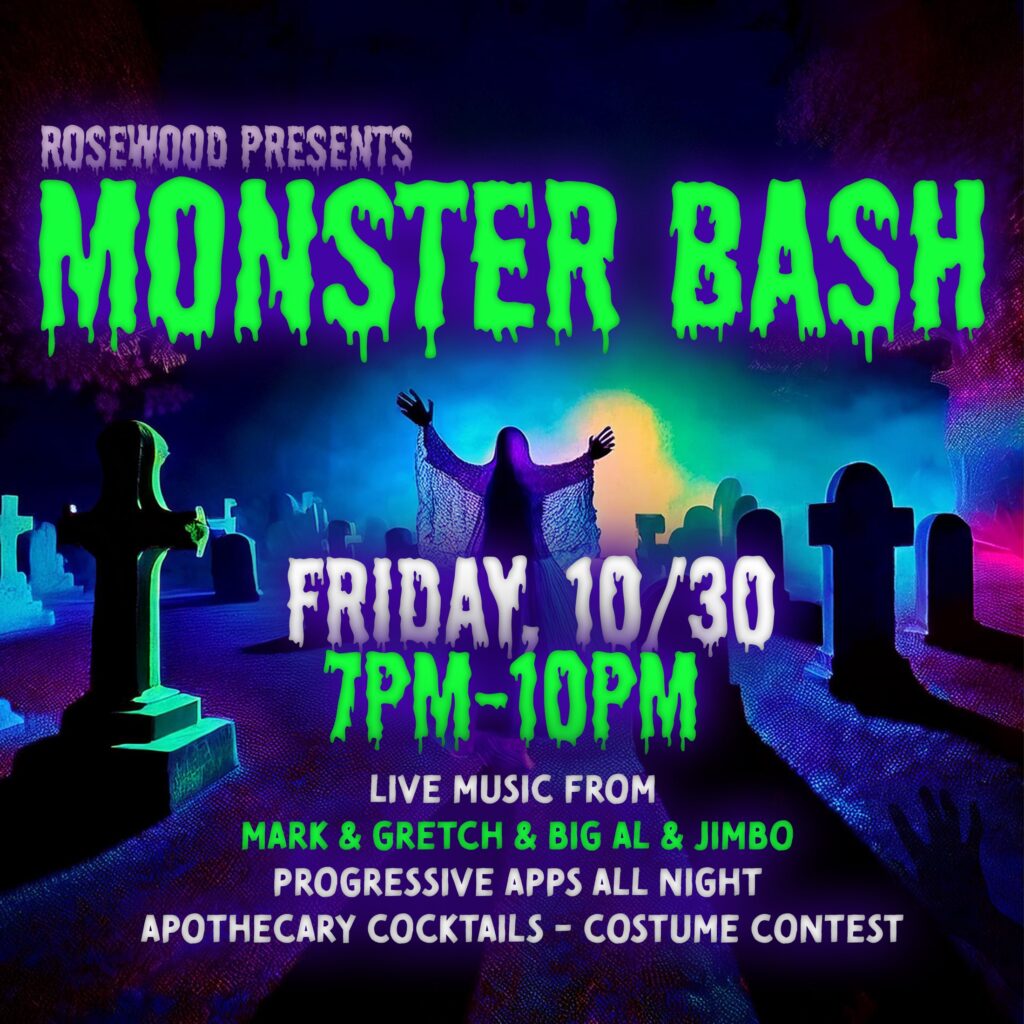 Rosewood Monster Bash - Friday 10/30, 7-10 PM